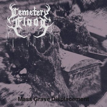 Cemetery Flood - Mass Grave Displacement (2024)