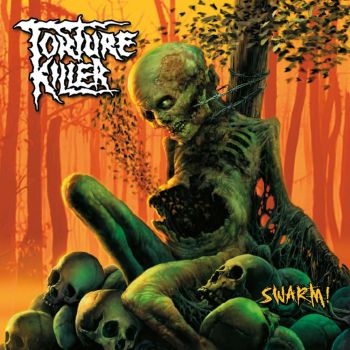 Torture Killer - Swarm! (2006)