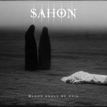 Sahon - Blood Shall Be Paid (2024)