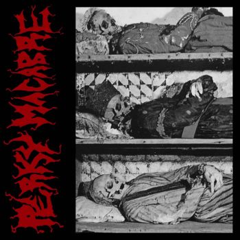 Perky Macabre - Worm Infested Grave (2024)