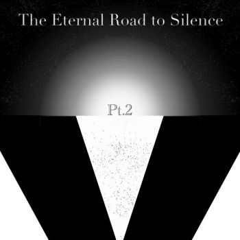Aggressive Self Confliction - The Eternal Road to Silence Pt. 2 (2024)