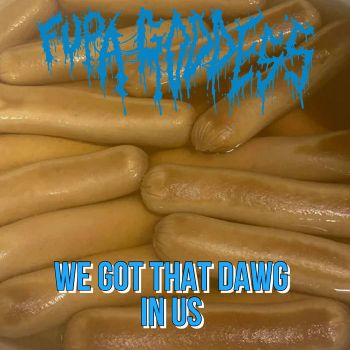 Fupa Goddess - We Got That Dawg in Us (2024)