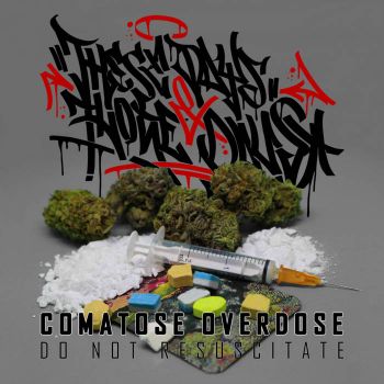 These Days & Those Days - Comatose Overdose - Do Not Resuscitate (2022)