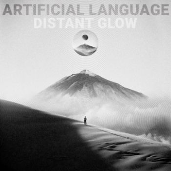 Artificial Language - Distant Glow (EP) (2024)