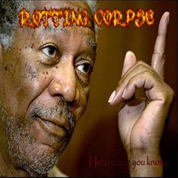 Rotting Corpse - He's Rotting You Know... (2024)