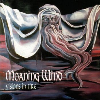 Moaning Wind - Visions in Fire (1997)