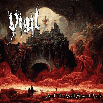 Vigil - ...and the Void Stared Back (2024)