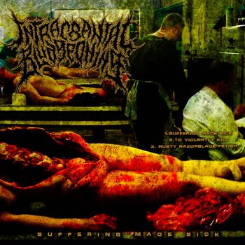 Intracranial Bludgeoning - Suffering Made Sick (2024)