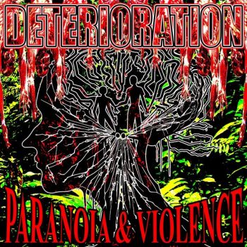 Deterioration - Paranoia & Violence (2024)