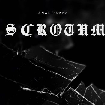 Scrotum - Anal Party (2024)