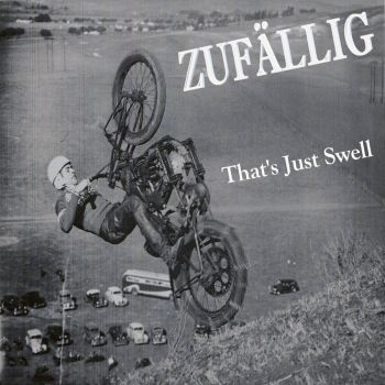 Zufallig - That's Just Swell (2024)
