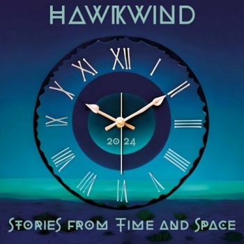 Hawkwind - Stories From Time And Space (2024)