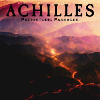 Achilles - Prehistoric Passages (2024)