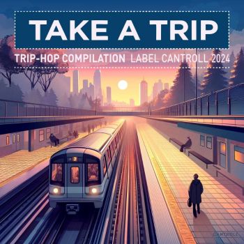 Various Artists - Take a Trip, pt. 8 (2024)