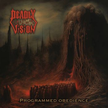 Deadly Vision - Programmed Obedience (2024)