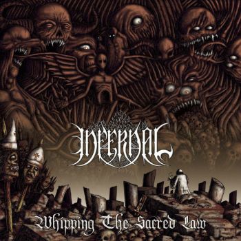  INFERNAL - Whipping The Sacred Law (1999) 