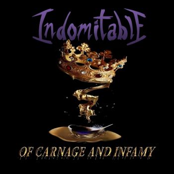 Indomitable - Of Carnage and Infamy (2024)