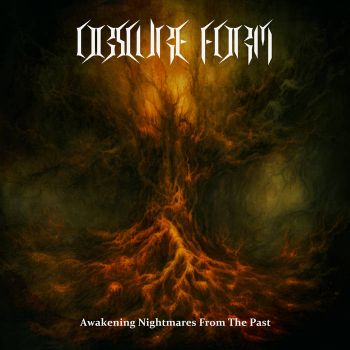 Obscure Form - Awakening Nightmares from the Past (2024)