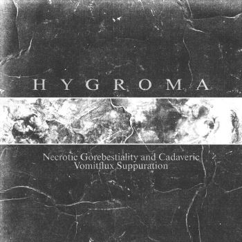 Hygroma - Necrotic Gorebestiality and Cadaveric Vomitflux Suppuration (2024)
