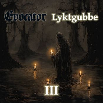 Evocator / Lyktgubbe - Split III (2024)