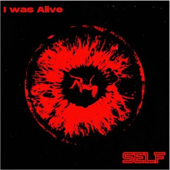 I Was Alive - Self (2024)