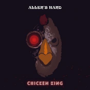 Allen's Hand - Chicken King (2024)
