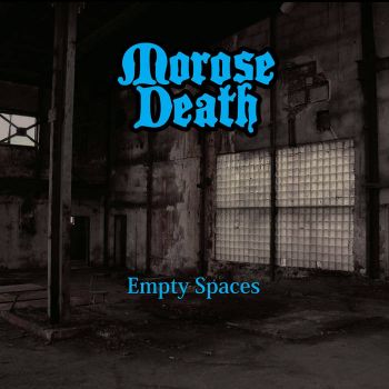 Morose Death - Empty Spaces (2024)