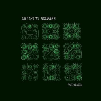 Writhing Squares - Mythology (2024)
