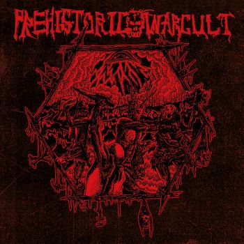 Prehistoric War Cult - Seven Rituals of Unhallowed Primitivity (2023)
