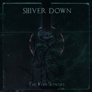Shiver Down - The Void Supreme (2024)