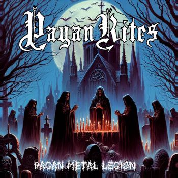 Pagan Rites - Pagan Metal Legion (2024)