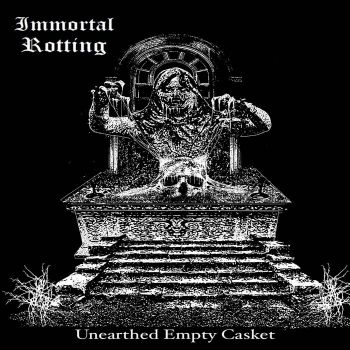 Immortal Rotting - Unearthed Empty Casket (2024)