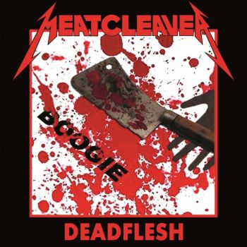 Deadflesh - Meatcleaver Boogie (2024)