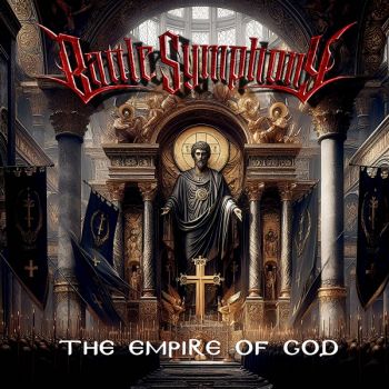 Battle Symphony - The Empire Of God (2024)