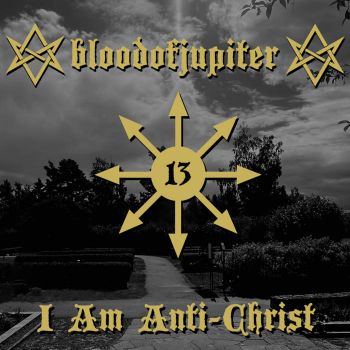 Bloodofjupiter - I Am Anti-Christ (2024)