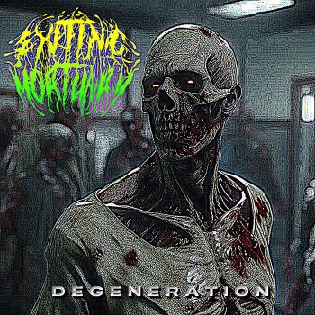 Exiting Mortuary - Degeneration (2024)