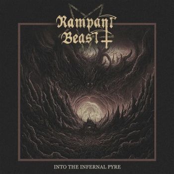 Rampant Beast - Into The Infernal Pyre (2024)