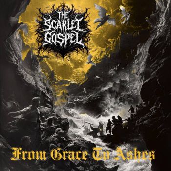 The Scarlet Gospel - From Grace to Ashes (2024)