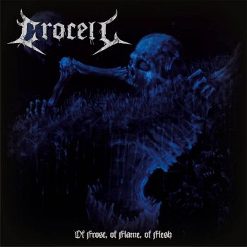 Crocell - Of Frost, of Flame, of Flesh (2024)