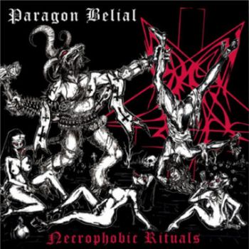 Paragon Belial - Necrophobic Rituals (2017)