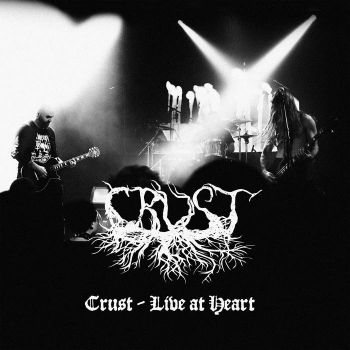 Crust - Live at Heart (2024)