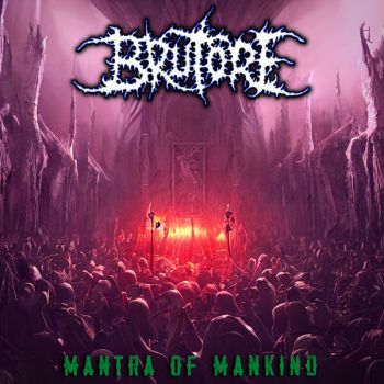 Brutore - Mantra of Mankind (2013)