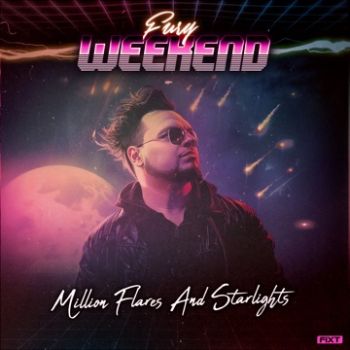 Fury Weekend - Million Flares and Starlights (2024)