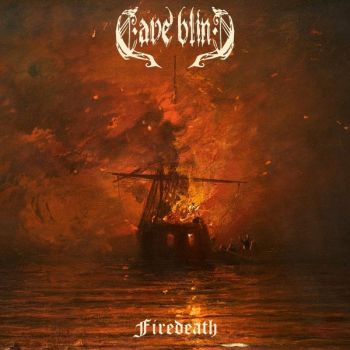 Cave Blind - Firedeath (2024)