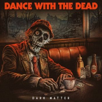 Dance With the Dead - Dark Matter (EP) (2024)