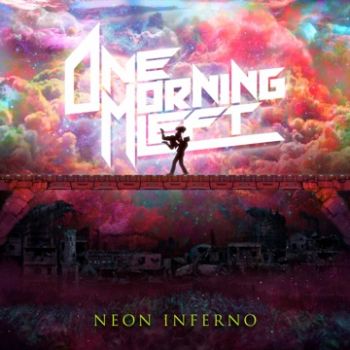 One Morning Left - Neon Inferno (2024)