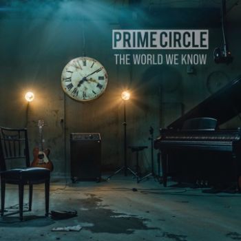 Prime Circle - The World We Know (2024)