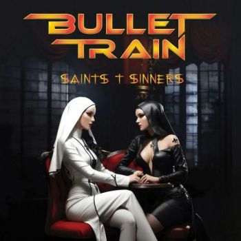 Bullet Train - Saints & Sinners (2024)