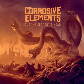 Corrosive Elements - Cut the Serpent's Head (2024)