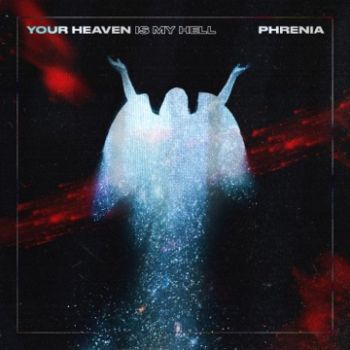 Phrenia - Your Heaven Is My Hell (2024)